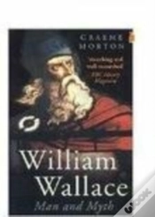 Capa do artigo William Wallace: Man And Myth