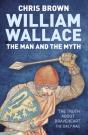 William Wallace: The Man And The Myth - Preview