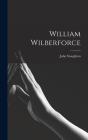 William Wilberforce - Preview