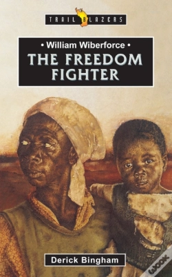 Capa do artigo William Wilberforce: The Freedom Fighter