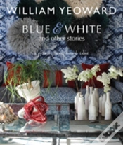 Capa do artigo William Yeoward: Blue And White And Other Stories