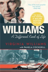 Williams: A Different Kind Of Life