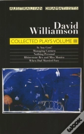 Williamson: Collected Plays Volume Iii