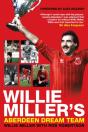 Willie Miller'S Aberdeen Dream Team - Preview