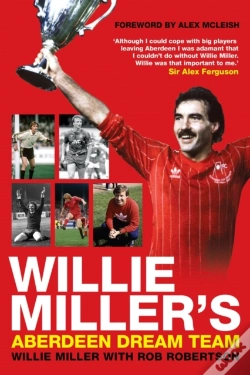 Capa do artigo Willie Miller'S Aberdeen Dream Team