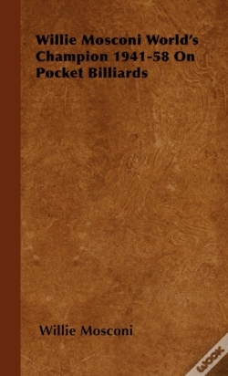 Capa do artigo Willie Mosconi World'S Champion 1941-58 On Pocket Billiards