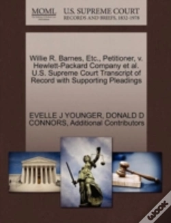 Capa do artigo Willie R. Barnes, Etc., Petitioner, V. Hewlett-Packard Company Et Al. U.S. Supreme Court Transcript Of Record With Supporting Pleadings