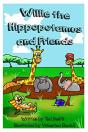 Willie The Hippopotamus And Friends - Preview