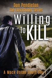 Capa do artigo Willing To Kill, The Executioner: Mack Bolan Short Story