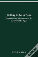 Willing To Know God