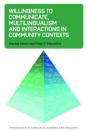 Willingness To Communicate, Multilingualism And Interactions In Community Contexts - Preview
