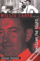 Willis Carto And The American Far Right