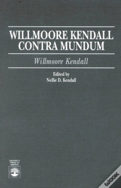 Capa do artigo Willmoore Kendall Contra Mundum