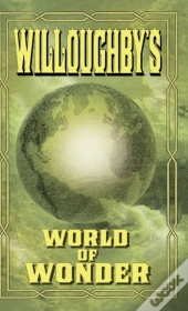 Willoughby'S World Of Wonder