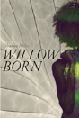 Willow Born - Preview