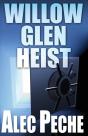 Willow Glen Heist - Preview