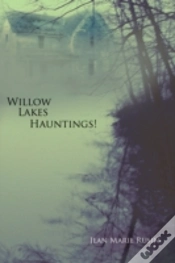 Capa do artigo Willow Lakes Hauntings!