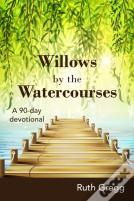 Willows By The Watercourses