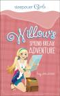 Willow'S Spring Break Adventure - Preview