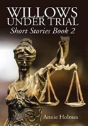 Willows Under Trial - Preview