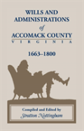 Wills And Administrations Of Accomack, 1663-1800