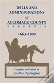 Capa do artigo Wills And Administrations Of Accomack, 1663-1800