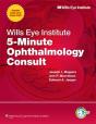 Wills Eye Institute 5-Minute Ophthalmology Consult - Preview