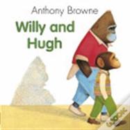 Willy And Hugh