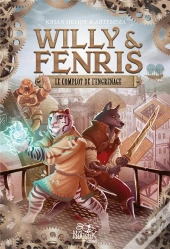 Willy & Fenris Tome 1 : Le Complot De L'Engrenage