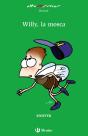 Willy, La Mosca - Preview