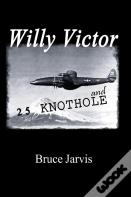 Willy Victor And 25 Knot Hole