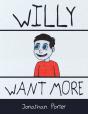 Willy Want More - Preview