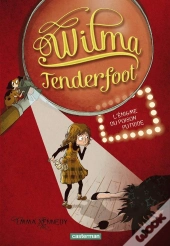 Wilma Tenderfoot T.2 L'Enigme Du Poison Putride