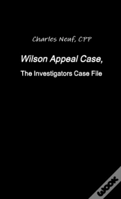 Capa do artigo Wilson Appeal Case, Fromthe Investigators Files