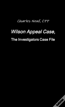 Capa do artigo Wilson Appeal Case, Fromthe Investigators Files