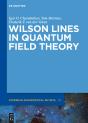 Wilson Lines In Quantum Field Theory - Preview