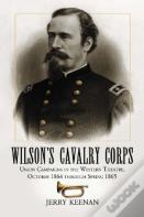 Wilson'S Cavalry Corps