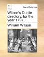 Wilson'S Dublin Directory, For The Year 1797, ... - Preview