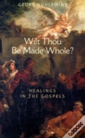 Capa do artigo Wilt Thou Be Made Whole?