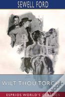 Wilt Thou Torchy (Esprios Classics)