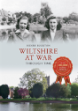 Wiltshire At War Through Time - Preview