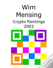 Wim Mensing Crypto Paintings 2003