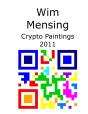 Wim Mensing Crypto Paintings 2011 - Preview
