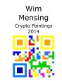 Wim Mensing Crypto Paintings 2014 - Preview