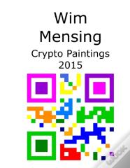 Wim Mensing Crypto Paintings 2015