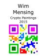 Wim Mensing Crypto Paintings 2015 - Preview