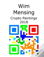 Wim Mensing Crypto Paintings 2018