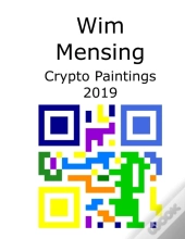 Wim Mensing Crypto Paintings 2019