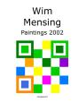 Wim Mensing Paintings 2002 - Preview