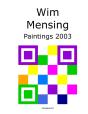 Wim Mensing Paintings 2003 - Preview